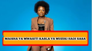 MAISHA YA MWASITI KABLA YA MUZIKI HADI SASA [upl. by Humble]