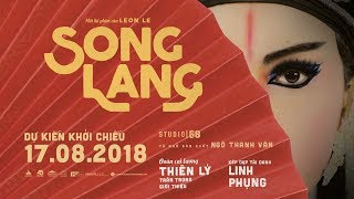 SONG LANG OFFICIAL TRAILER  Khởi chiếu 17082018 [upl. by Rebmaed127]