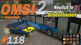 Neulich in Blindenhausen ★ OMSI 2 118  Facecam ★ Lets play Omsi 2 [upl. by Norab]