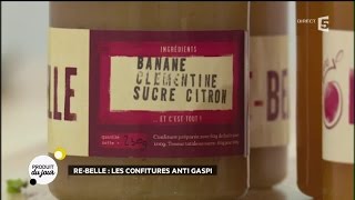 Rebelle  la confiture antigaspi [upl. by Gall]