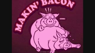 Makin Bacon  Who sings this [upl. by Rudich267]