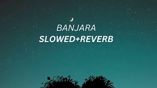 Banjara song slowed reverb song by Mohammed Irfan [upl. by Aicilyhp478]