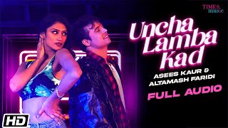 Uncha Lamba Kad  Full Audio  Asees Kaur  Altamash Faridi Rashmi Virag Latest Punjabi Songs 2021 [upl. by Rosalyn]