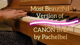 ✨️Most Beautiful Version of Canon in D by Pachelbel✨️ [upl. by Calhoun]