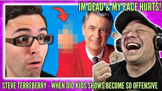 My Face HURTS  STEVE TERREBERRY  When Did Kids Shows Become So OFFENSIVE  Reaction   UK 🇬🇧 [upl. by Acirred]