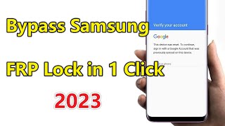 Easy Samsung FRP Bypass Tool for PC 2023  Android 111213  Bypass FRP Lock in One Click [upl. by Laerdna]