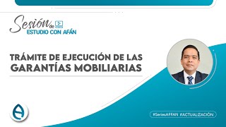 TRÁMITE DE EJECUCIÓN DE LAS GARANTÍAS MOBILIARIAS [upl. by Aihtekal]