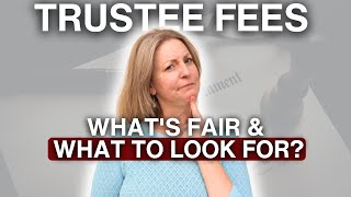 Trustee Fees  How Much Should You Pay [upl. by Jaime207]