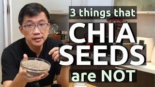 Chia Seeds  3 things that Chia Seeds are NOT [upl. by Eidroj311]