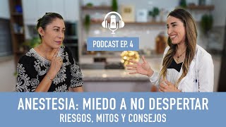 Episodio 4 ANESTESIA MIEDO A NO DESPERTAR Riesgos Mitos Consejos Cirugía Plástica y Anestesia [upl. by Eceela88]