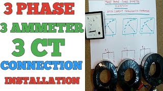 3 PHASE AMMETER CONNECTION AND INSTALLATION AND CT CONNECTION [upl. by Naihtniroc]