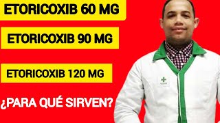 ETORICOXIB 60 MG ¿PARA QUÉ SIRVEN [upl. by Darees]