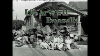 Evansville in WWII [upl. by Inalaehak]