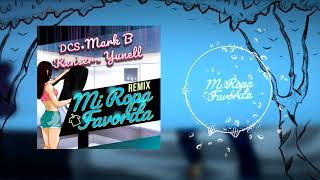 🌀DarlynDCS  Mi Ropa Favorita Remix Mark B  Kenser feat Yunell [upl. by Yetsirhc]