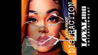 Jucee Froot  Distraction Official Audio [upl. by Yngiram]