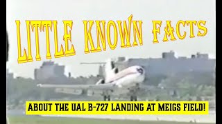 Little Known Facts about the United Airlines B727 Landing at Meigs field [upl. by Relyc]