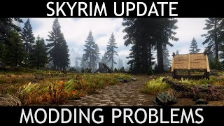 Why Skyrims Update is Causing Problems for Mods and Modlists [upl. by Rosalinde]