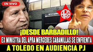 🔴EN VIVO MERCEDES CABANILLAS EX MINISTRA APRA SE ENFRENTA A TOLEDO CASO INTEROCEANICA HOY 220124 [upl. by Amil]