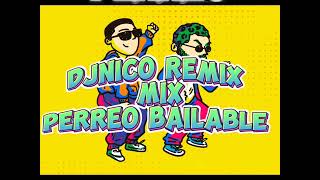 DJNICO REMIX PERREO MIX BAILABLE [upl. by Ahtrim]