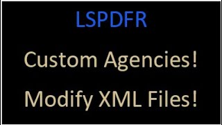 LSPDFR Tutorial How to modify XML files [upl. by Fleece]