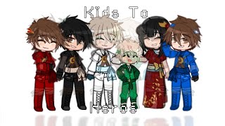 Kids To Heroes Ninjago Gacha Club ☆ORIGINAL☆ [upl. by Ylelhsa295]