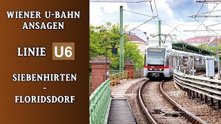 Linie U6 Wien Ansagen – Floridsdorf  Siebenhirten  Wiener Grantler [upl. by Nessah]