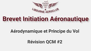 BIA  Aérodynamique et Principe du vol  Révision QCM 2 [upl. by Denny]