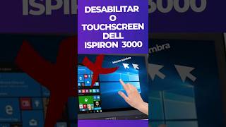 Como Desabilitar o driver do Touchscreen no Notebook Dell Ispiron 3000  Desabilitar Touchscreen [upl. by Simpson]