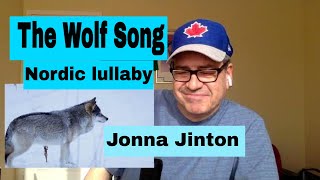 The Wolf Song Nordic Lullaby Jonna JintonReaction by Canadian [upl. by Asha]