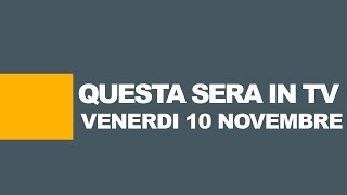 STASERA IN TV  Programmi tv oggi 10 novembre Rai Mediaset e altre reti [upl. by Sarkaria]