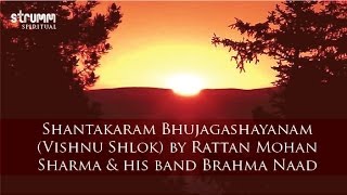 Shantakaram Bhujagashayanam Vishnu Shlok by Rattan Mohan Sharma amp his band Brahma Naad [upl. by Nahtnamas]