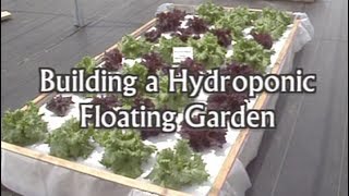 Building a Floating Hydroponic Garden [upl. by Navek]