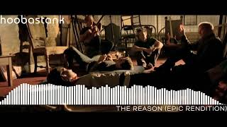 Hoobastank  The Reason Epic Rendition Full Version [upl. by Picker]