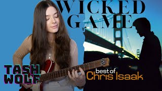 Wicked Game  Chris Isaak Arrangement By Tash Wolf Guitar Version [upl. by Yerfoeg863]