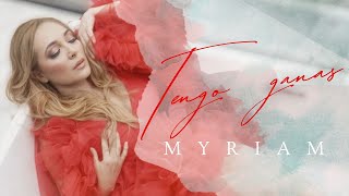 Myriam  Tengo Ganas  Video Oficial [upl. by Adelric]