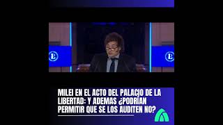 👉🏻Javier Milei en el Palacio de la Libertad quot¿Podrían permitir que se los auditen no shorts [upl. by Ennalyrehc]