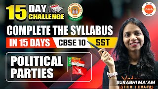 Political Parties Class 10 One Shot  NCERT 10th Civics Chapter 6 Revision  CBSE Class 10 SST Prep [upl. by Ogaitnas349]