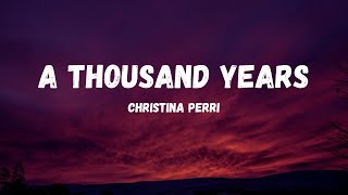 Christina Perri  Thousand Years Lyrics music [upl. by Ileana]