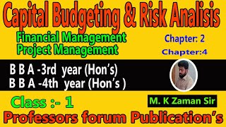 Capital Budgeting amp Risk Analysis Financial Management  B B A 3rd amp B B A 4th year  Class1 [upl. by Elletnuahs404]