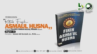 Fiqih Asmaul Husna 51  Ustadz Adi Kurniadi Lc MAk [upl. by Elenore]