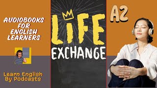 Life Exchange by Jenny Dooley  Audiobook for English Learners A2 Elementary Level [upl. by Frye403]