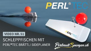 Schleppfischen mit PERL TEC Brättli Sideplaner [upl. by Leiruh]