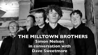 The Milltown Brothers with Dave Sweetmore [upl. by Ahtilat]