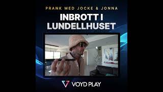 Inbrott i Lundellhuset Prank med Jocke amp Jonna [upl. by Karli846]