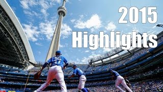 The Toronto Blue Jays  2015 Full Season Highlights  Blue Jays Boys of Summer [upl. by Yeleak475]