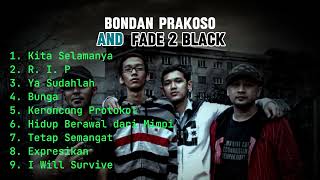 Best Hits Bondan Prakoso feat Fade 2 Black [upl. by Htaek156]