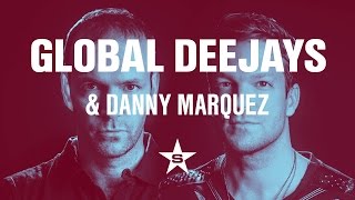 Global Deejays amp Danny Marquez  Go High [upl. by Gordan78]