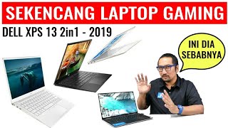 Kencangnya Tidak Masuk Di Akal Review Dell XPS 13 7390 2in1 2019 [upl. by Oel]