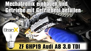 ZF 6HP19 Mechatronik einbauen Automatikgetriebe Audi A6 A8 [upl. by Ariaes]