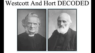 Westcott and Hort DECODED [upl. by Oman]